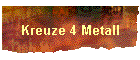 Kreuze 4 Metall