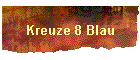 Kreuze 8 Blau