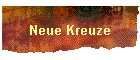 Neue Kreuze